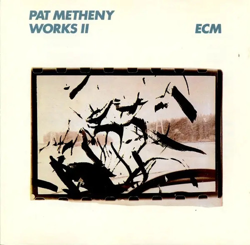Pat metheny works near - works, ii