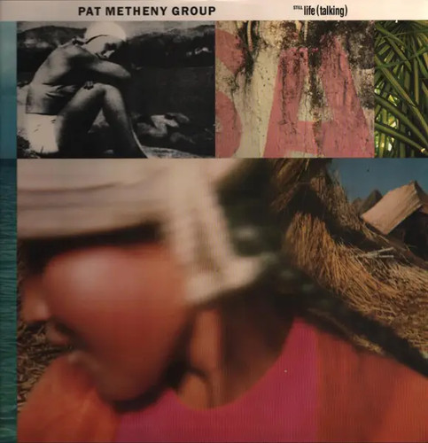 Pat metheny group still life - metheny,